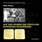 Alois Putzer, Verein für Ortsgeschichte Feudenheim e, Verein für Ortsgeschichte Feudenheim e.V. - Auf den Spuren der jüdischen Mitbürger Feudenheims