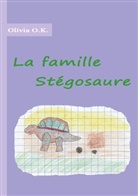 Olivia O. K., Olivia O.K. - La famille Stégosaure