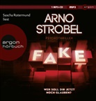 Arno Strobel, Sascha Rotermund - Fake - Wer soll dir jetzt noch glauben?, 1 Audio-CD, 1 MP3 (Hörbuch)
