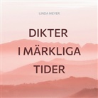 Linda Meyer - Dikter i märkliga tider