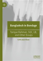 Q M Jalal Khan - Bangladesh in Bondage