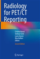 Stefano Fanti, Rita Golfieri, Cristina Nanni, Lucia Zanoni, Lucia Zanoni et al - Radiology for PET/CT Reporting