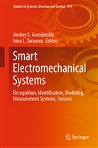 Andrey E Gorodetskiy, Andrey E. Gorodetskiy, L Tarasova, Irina L. Tarasova - Smart Electromechanical Systems