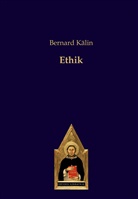 Bernard Kälin - Ethik