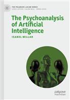 Isabel Millar - The Psychoanalysis of Artificial Intelligence