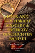 Julian Hawthorne, Julian Hawthorne - Lock and Key Library Mystery & Detektiv Geschichten Band III