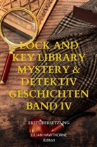 Julian Hawthorne, Julian Hawthorne - Lock and Key Library Mystery & Detektiv Geschichten Band IV