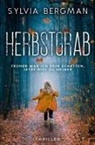 Sylvia Bergman - Herbstgrab
