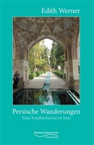Edith Werner - Persische Wanderungen