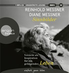 Diane Messner, Reinhold Messner, Stéphane Daniel Bittoun, Rike Schmid - Sinnbilder, 1 Audio-CD, 1 MP3 (Hörbuch)