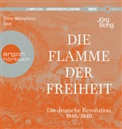 Jörg Bong, Timo Weisschnur - Die Flamme der Freiheit, 2 Audio-CD, 2 MP3 (Audio book)