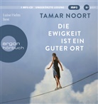 Tamar Noort, Luise Helm - Die Ewigkeit ist ein guter Ort, 1 Audio-CD, 1 MP3 (Hörbuch)