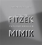Sebastian Fitzek, Simon Jäger - Mimik, 1 Audio-CD, 1 MP3 (Hörbuch)