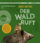 Moritz Matthies, Christoph Maria Herbst - Der Wald ruft, 1 Audio-CD, 1 MP3 (Audiolibro)