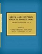 Christopher A. Faraone, Sofía Torallas Tovar - Greek and Egyptian Magical Formularies