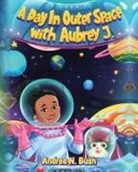 Andrea N Bush - A Day in Outer Space with Aubrey J