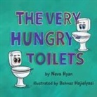 Neva Ryan - The Very Hungry Toilets