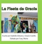 Gracie Castillo, Isabella Gilmore, Tony Morin - La Fiesta de Gracie