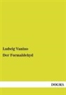 Ludwig Vanino - Der Formaldehyd