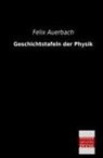 Felix Auerbach - Geschichtstafeln der Physik