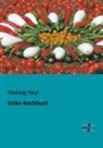 Hedwig Heyl - Volks-Kochbuch