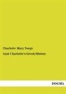 Charlotte Mary Yonge - Aunt Charlotte's Greek History