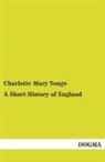 Charlotte Mary Yonge - A Short History of England