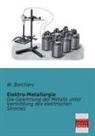 W Borchers, W. Borchers - Elektro-Metallurgie