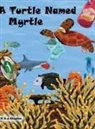 Nigel Clayton - A Turtle Named Myrtle