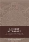 Demetra George - Ancient Astrology in Theory and Practice