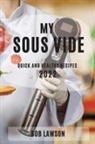 Bob Lawson - MY SOUS VIDE 2022