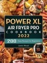 Jamie Mead - PowerXL Air Fryer Pro Cookbook 2022