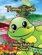 Mary Schmidt, Mary L. Schmidt, Michael Schmidt - Tommy Turtle