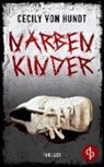 Cecily von Hundt, Cecily von Hundt - Narbenkinder