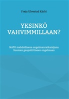 Freja Ulvestad Kärki - Yksinkö vahvimmillaan?