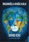 David Icke - Insanoglu Ayaga Kalk