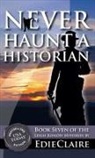 Edie Claire - Never Haunt a Historian