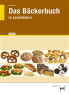 Josef Loderbauer - eBook inside: Buch und eBook Das Bäckerbuch, m. 1 Buch, m. 1 Online-Zugang