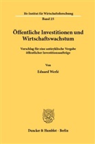 Eduard Werlé - Öffentliche Investitionen und Wirtschaftswachstum.