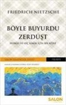 Friedrich Nietzsche - Böyle Buyurdu Zerdüst