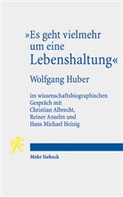 Wolfgang Huber, Christian Albrecht, Reiner Anselm, Hans Michael Heinig, Hans Michael Heinig - "Es geht vielmehr um eine Lebenshaltung"