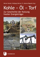 Herausgegeben vom Alemannischen Institut Freiburg i.Br., Werner Konold, Johanna R Regnath u a, Johanna R. Regnath, Wolfgang Werner - Kohle - Öl - Torf