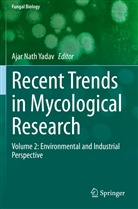 Ajar Nath Yadav, Ajar Nath Yadav - Recent Trends in Mycological Research