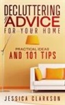 Jessica Clarkson - Decluttering Advice for your Home