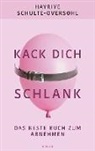 Hayriye Schulte-Oversohl - Kack dich schlank