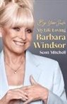 Scott Mitchell, Sauce E Ltd - By Your Side: My Life Loving Barbara Windsor