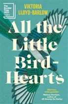 Viktoria Lloyd-Barlow - All the Little Bird-Hearts