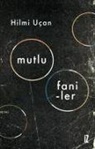 Hilmi Ucan - Mutlu Faniler
