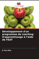 Ji You Kim - Développement d'un programme de coaching d'apprentissage à l'aide de FEAT