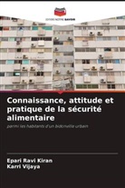 Epari Ravi Kiran, Karri Vijaya - Connaissance, attitude et pratique de la sécurité alimentaire